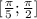 [\frac{\pi}{5} ; \frac{\pi}{2} ]\\