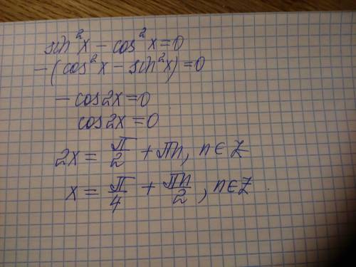 Решить уравнение sin²x-cos²x=0​