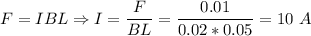 F = IBL \Rightarrow I =\dfrac{F}{BL} = \dfrac{0.01}{0.02*0.05} = 10~A