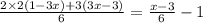 \frac{2 \times 2(1 - 3x) +3 (3x - 3)}{6} = \frac{x - 3}{6} - 1