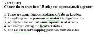 A. Choose the correct item. 1 There are many famous landmarks/cabs in London. 2 Everything in the pr