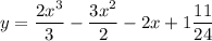 y=\dfrac{2x^3}{3} -\dfrac{3x^2}{2} -2x+1\dfrac{11}{24}