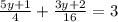 \frac{5y+1}{4} +\frac{3y+2}{16} =3