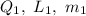 Q_1,~L_1,~m_1