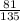 \frac{81}{135}