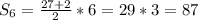 S_6=\frac{27+2}{2}*6=29*3=87