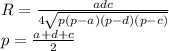 R = \frac{adc}{4\sqrt{p(p-a)(p-d)(p-c)}}\\p = \frac{a+d+c}{2}