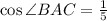 \cos\angle BAC=\frac{1}{5}