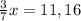\frac{3}{7}x=11,16