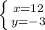 \left \{ {{x=12} \atop {y=-3}} \right.