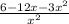 \frac{6-12x-3x^{2} }{x^{2} }