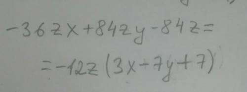 Вынеси общий множитель за скобки: −36zx+84zy−84z. ответ: −... ...(...x−...y...) . (В первое окошко в