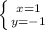 \left \{ {{x=1 \atop {y=-1}} \right.