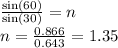 \frac{ \sin(60) }{ \sin(30) } = n \\ n = \frac{0.866}{0.643} = 1.35