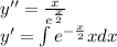 y''= \frac{x}{ {e}^{ \frac{x}{2} } } \\ y' = \int\limits {e}^{ - \frac{x}{2} } xdx