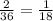 \frac{2}{36}=\frac{1}{18}