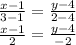 \frac{x - 1}{3 - 1} = \frac{y - 4}{2 - 4}\\\frac{x - 1}{2} = \frac{y - 4}{-2}\\