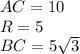 AC=10\\R =5\\BC=5\sqrt{3}