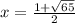 x = \frac{1 + \sqrt{65} }{2}