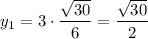 y_1=3\cdot\dfrac{\sqrt{30} }{6} =\dfrac{\sqrt{30} }{2}