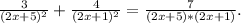 \frac{3}{(2x+5)^2} +\frac{4}{(2x+1)^2}=\frac{7}{(2x+5)*(2x+1)} .