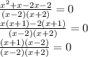 \frac{{x}^{2} + x - 2x - 2}{(x - 2)(x + 2)} = 0 \\ \frac{x(x + 1) - 2(x + 1)}{(x - 2)(x + 2)} = 0 \\ \frac{(x + 1)(x - 2)}{(x - 2)(x + 2)} = 0