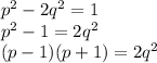 p^2-2q^2=1\\p^2-1=2q^2\\(p-1)(p+1)=2q^2