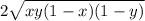 2\sqrt{xy(1-x)(1-y)}