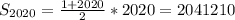 S_{2020}=\frac{1+2020}{2}*2020=2041210