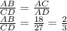 \frac{AB}{CD}=\frac{AC}{AD}\\\frac{AB}{CD}=\frac{18}{27}=\frac{2}{3}\\