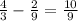 \frac{4}{3}-\frac{2}{9}=\frac{10}{9}