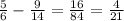 \frac{5}{6} - \frac{9}{14} = \frac{16}{84} = \frac{4}{21}