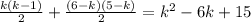 \frac{k(k-1)}{2}+\frac{(6-k)(5-k)}{2} = k^2-6k+15