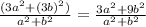 \frac{(3a^2+(3b)^2)}{a^2+b^2}= \frac{3a^2+9b^2}{a^2+b^2}