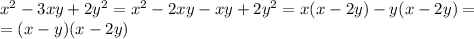 x^2-3xy+2y^2=x^2-2xy-xy+2y^2=x(x-2y)-y(x-2y)=\\=(x-y)(x-2y)