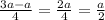 \frac{3a - a}{4} = \frac{2a}{4} = \frac{a}{2}