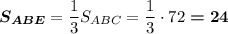 \boldsymbol{S_{ABE}}=\dfrac{1}{3}S_{ABC}=\dfrac{1}{3}\cdot 72\boldsymbol{=24}