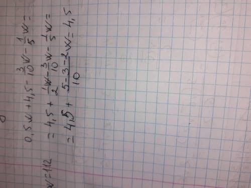 1) Упростите выражение 0,5w + 4,5 - 3/10w - 1/5w Найдите его значение при w = 1122) Зависит ли данно