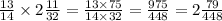 \frac{13}{14} \times 2\frac{11}{32} = \frac{13 \times 75}{14 \times 32} = \frac{975}{448} = 2 \frac{79}{448}