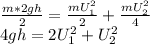 \frac{m*2gh}{2} =\frac{mU_1^2}{2} +\frac{mU_2^2}{4} \\4gh=2U_1^2+U_2^2