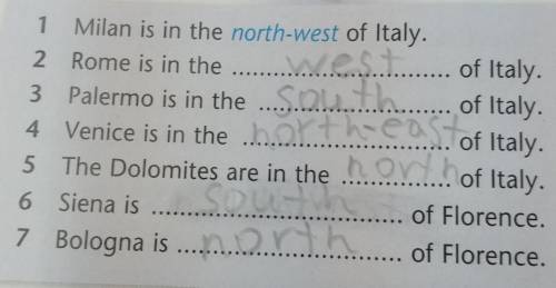 7 * Complete the sentences with the correct geographical location. Milan• DOLOMITES • Venice • Bolog