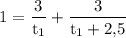 $\rm 1=\frac{3}{t_1}+\frac{3}{t_1+2,\hspace{-0.5mm}5}