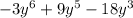 -3y^{6}+ 9y^{5}-18y^{3}