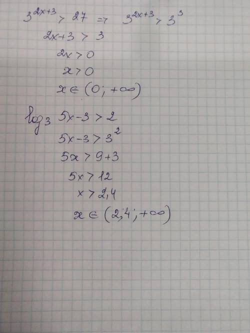 Решить неравенство 3^2x+3>27 log_3 (5x-3)>2