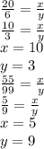 \frac{20}{6} = \frac{x}{y } \\ \frac{10}{3} = \frac{x}{y} \\ x = 10 \\ y = 3 \\ \frac{55}{99} = \frac{x}{y} \\ \frac{5}{9} = \frac{x}{y} \\ x = 5 \\ y = 9