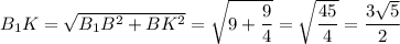 B_1K=\sqrt{B_1B^2+BK^2}=\sqrt{9+\dfrac{9}{4}}=\sqrt{\dfrac{45}{4}}=\dfrac{3\sqrt{5}}{2}