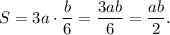 \displaystyle S = 3a \cdot \frac {b}{6}=\frac {3ab}{6}=\frac {ab}{2}.