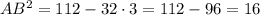 AB^2=112-32\cdot 3=112-96=16