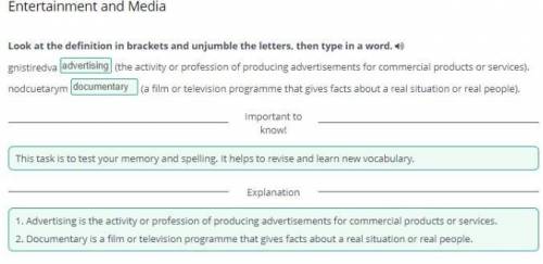 Entertainment and Media Look at the definition in brackets and unjumble the letters, then type in a
