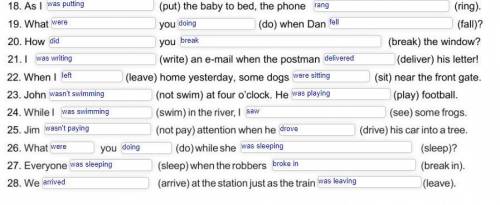 Complete the sentences with past simple or continuous As I (put) the baby to bed, the phone (ring).